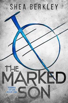 Paperback The Marked Son (Keepers of Life) Book