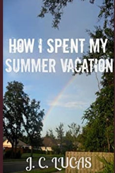 Paperback How I Spent My Summer Vacation Book