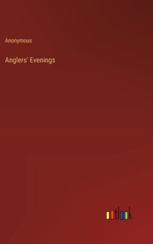Hardcover Anglers' Evenings Book