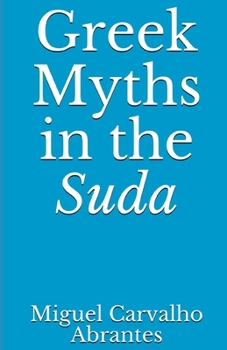 Paperback Greek Myths in the Suda Book