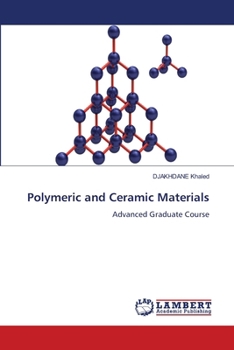Polymeric and Ceramic Materials