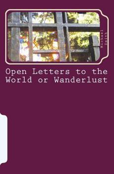 Paperback Open Letters to the World or Wanderlust Book
