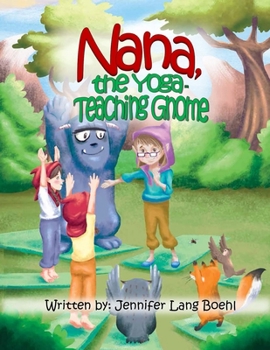 Paperback Nana, The Yoga Teaching Gnome Book