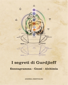 Paperback I segreti di Gurdjieff. Enneagramma Gnosi Alchimia [Italian] Book