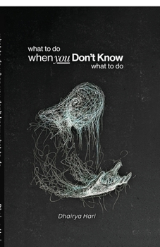 What to do when you don't know what to do