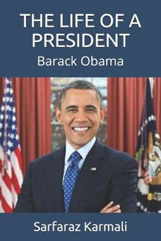 Paperback The Life of a President: Barack Obama Book