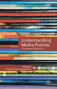 Understanding Media Policies: A European Perspective