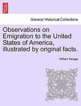 Paperback Observations on Emigration to the United States of America, Illustrated by Original Facts. Book