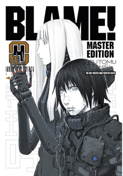 BLAME! MASTER EDITION 4 - Book #4 of the BLAME! MASTER EDITION