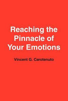 Paperback Reaching the Pinnacle of Your Emotions Book