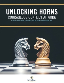 Paperback Unlocking Horns: Courageous Conflict at Work Book