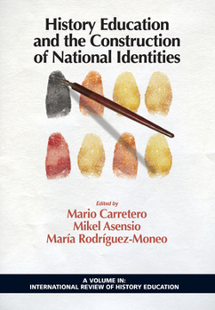 History Education and the Construction of National Identities (Hc)