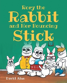 Paperback Rory the Rabbit and Her Bouncing Stick Book