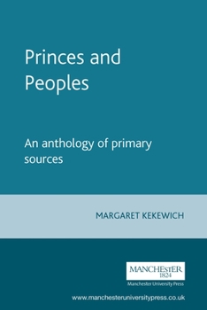 Paperback Princes and Peoples: France and the British Isles 1620-1714 - An Anthology of Primary Sources Book