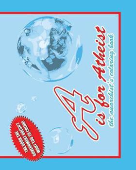 Paperback A is for Atheist: The Anarchist's Coloring Book