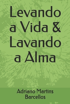 Paperback Levando a Vida & Lavando a Alma [Portuguese] Book