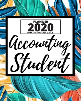 Paperback Accounting Student: 2020 Planner For Accountant, 1-Year Daily, Weekly And Monthly Organizer With Calendar, Great Gift Idea For Christmas O Book