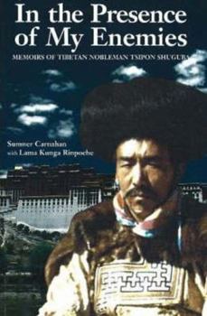 Paperback In the Presence of My Enemies: Memoirs of Tibetan Nobleman Tsipon Shuguba (Men's Spirituality Series) Book