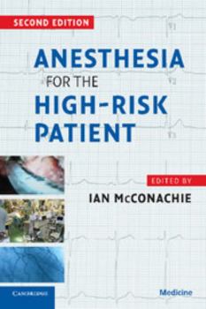 Anaesthesia for the High Risk Patient