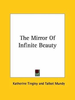 Paperback The Mirror Of Infinite Beauty Book