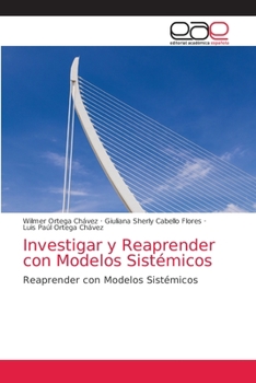 Paperback Investigar y Reaprender con Modelos Sistémicos [Spanish] Book