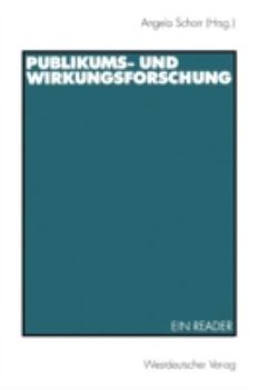 Paperback Publikums- Und Wirkungsforschung: Ein Reader [German] Book