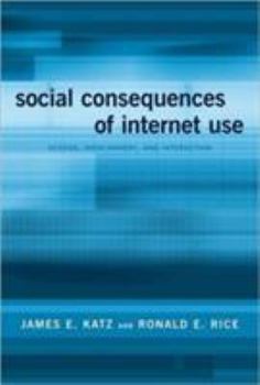 Hardcover Social Consequences of Internet Use: Access, Involvement, and Interaction Book