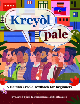 Paperback Kreyol pale: A Haitian Creole Textbook for Beginners [Haitian French Creole] Book