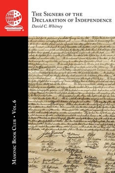 Masonic Book Club, Vol. 6: the Signers of the Declaration of Independence
