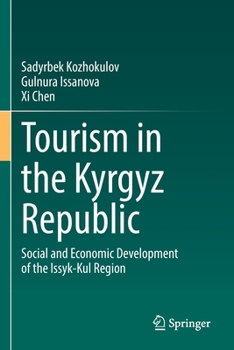 Paperback Tourism in the Kyrgyz Republic: Social and Economic Development of the Issyk-Kul Region Book