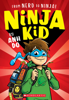 Paperback From Nerd to Ninja! (Ninja Kid #1) Book
