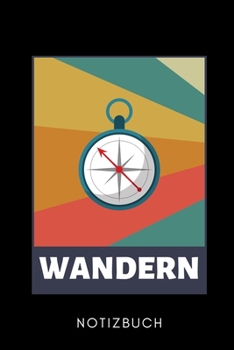 WANDERN NOTIZBUCH: A5 KALENDER 2020 Wandern Geschenke | Gipfelbuch | Tagebuch zum Eintragen | Wanderzubehör | Berg Tourenbuch | Wanderbuch | Bergsteiger Wanderer (German Edition)