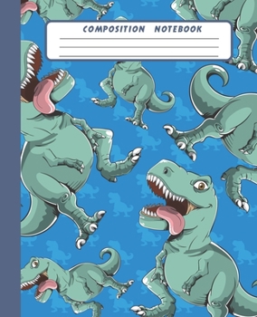 Paperback Composition Notebook: Wide Lined Ruled Paper Page Notebook and Journal for Girls and Boys with Funny and Cute T-rex Dinosaurs, Perfect Workb Book