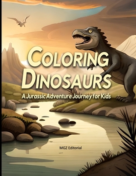 Paperback Coloring Dinosaurs: A Jurassic Adventure Journey for Kids [Spanish] Book