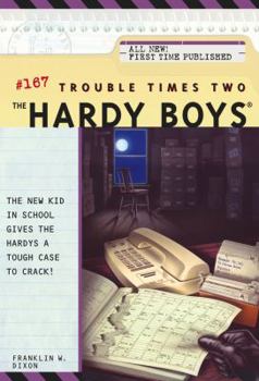 Trouble Times Two (Hardy Boys, #167)
