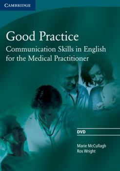 DVD Good Practice DVD: Communication Skills in English for the Medical Practitioner Book