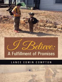 Hardcover I Believe: A Fulfillment of Promises Book