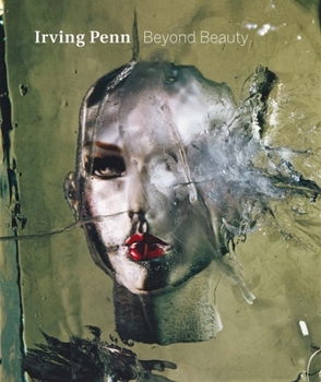 Paperback Irving Penn: Beyond Beauty Book