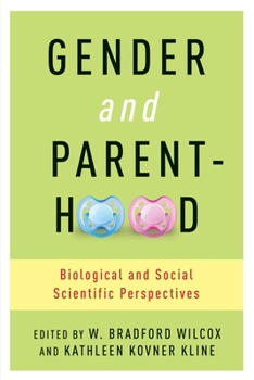 Paperback Gender and Parenthood: Biological and Social Scientific Perspectives Book