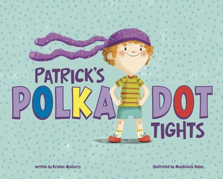 Hardcover Patrick's Polka-Dot Tights Book