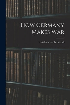 Paperback How Germany Makes War Book