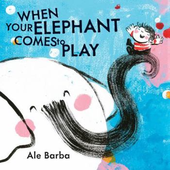 Hardcover When Your Elephant Comes to Play Book