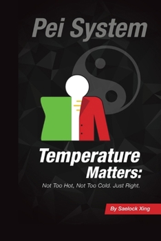 Paperback Pei System: Temperature Matters: Not Too Hot, Not Too Cold, Just Right! Book