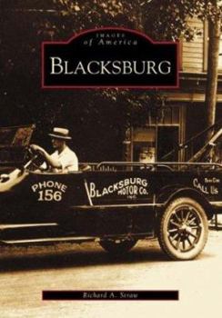 Blacksburg (Images of America: Virginia) - Book  of the Images of America: Virginia