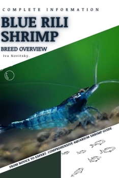 Paperback Blue Rili Shrimp: From Novice to Expert. Comprehensive Aquarium shrimp Guide Book