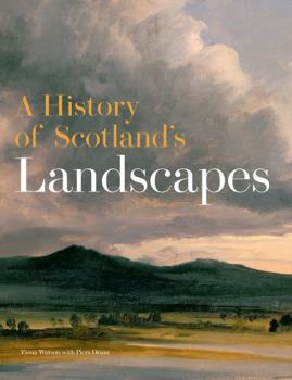 Hardcover A History of Scotland's Landscapes Book