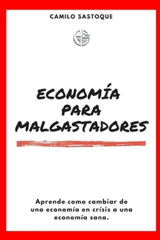 Paperback Economía Para Malgastadores [Spanish] Book