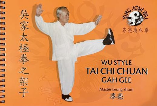 Spiral-bound WU STYLE TAI CHI CHUAN GAH GEE (Slow Form) Book