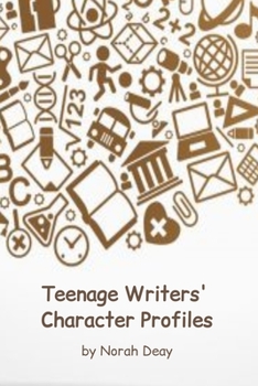 Paperback Teenage Writers' Character Profiles: 10 character profiles/6 x 9in/Fiction Writing Workbook Book