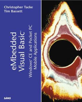 Paperback Embedded Visual Basic: Windows CE and Pocket PC Mobile Applications Book